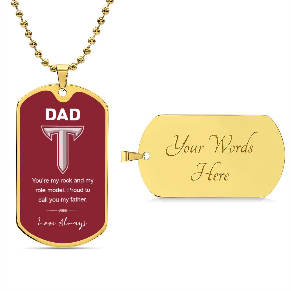 To Dad, Troy University, Dog Tag Luxury Military Necklace, Love Always