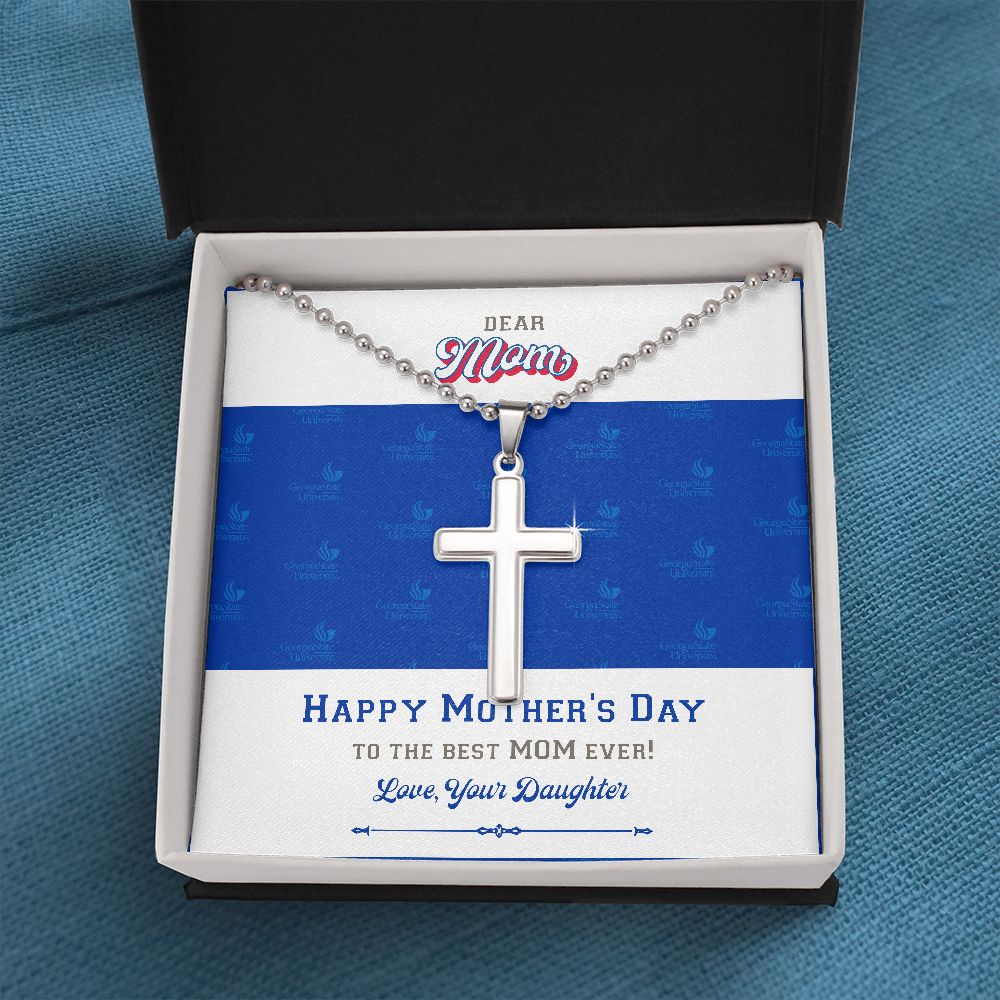 To My Mom, Georgia State University, Stainless Cross Necklace, From Daughter