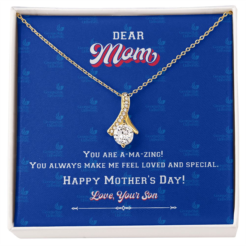 To My Mom, Georgia State University, Alluring Beauty Necklace, From Son