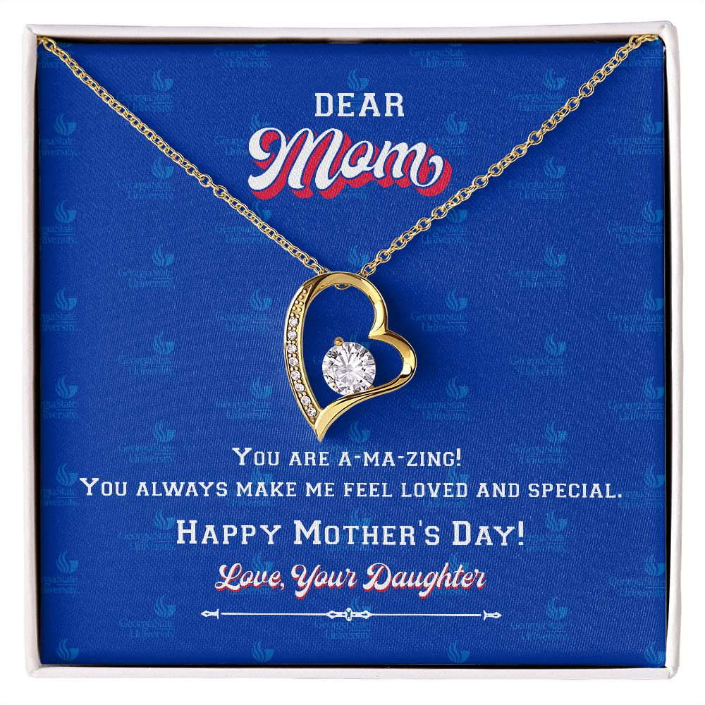 To My Mom, Georgia State University, Forever Love Necklace, From Daughter
