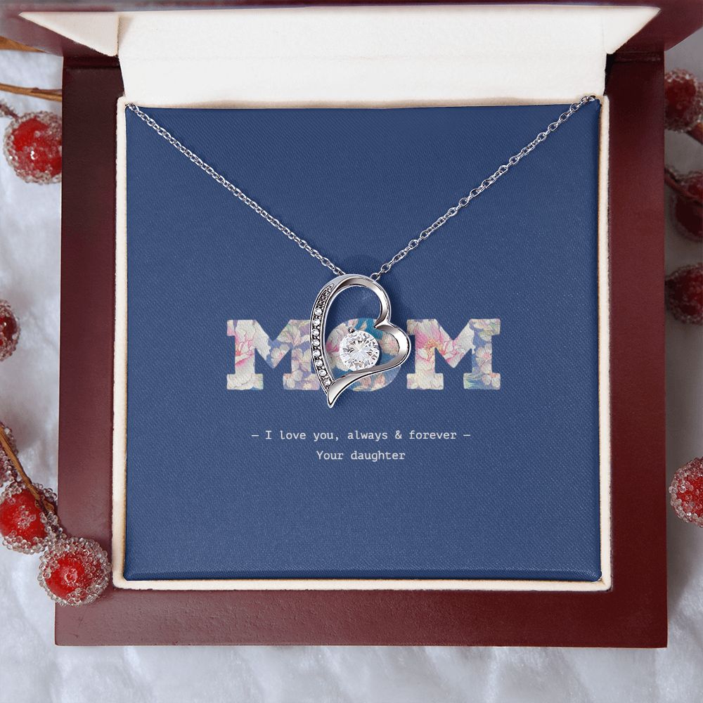 MOM, I love you, always & forever, Forever Love Heart Pendant Necklace