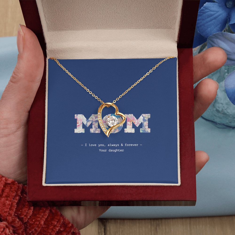 MOM, I love you, always & forever, Forever Love Heart Pendant Necklace