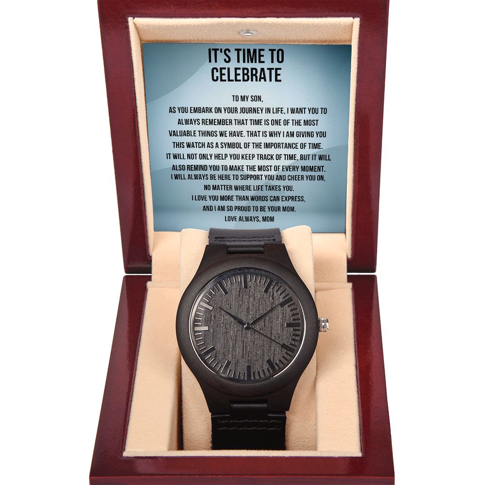 To my son, It's Time to Celebrate, Wooden wrist watch