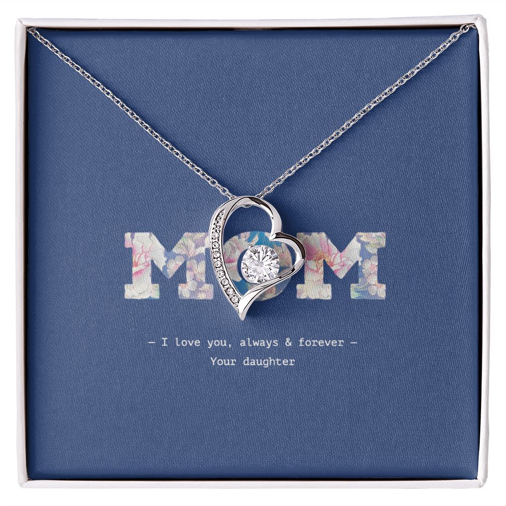 MOM, I love you, always & forever, Forever Love Heart Pendant Necklace