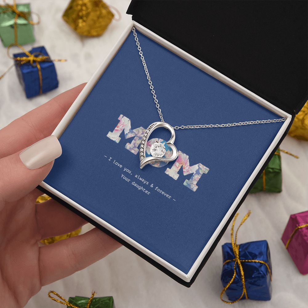 MOM, I love you, always & forever, Forever Love Heart Pendant Necklace