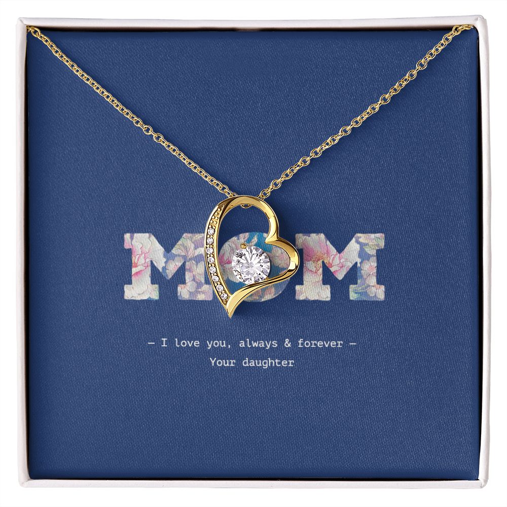 MOM, I love you, always & forever, Forever Love Heart Pendant Necklace